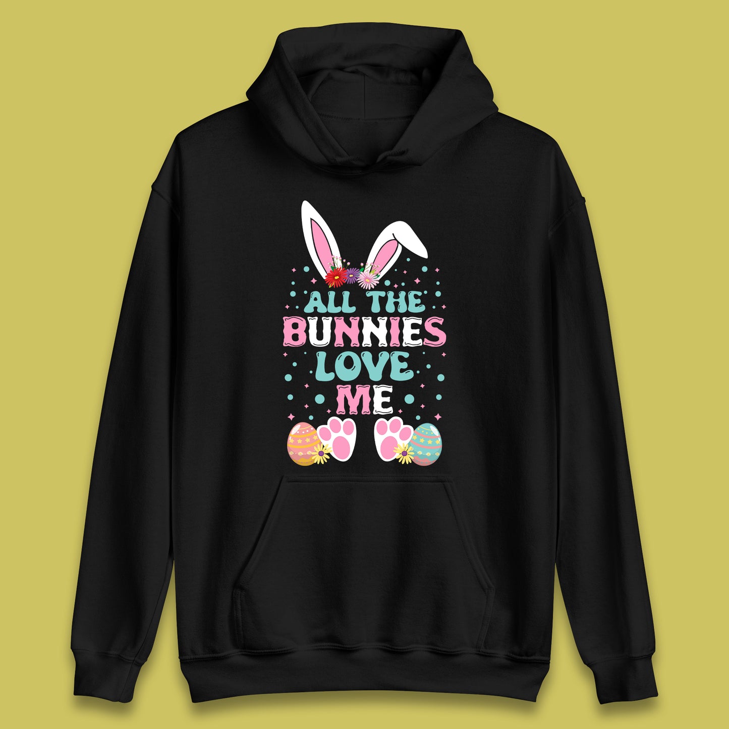 All The Bunnies Love Me Unisex Hoodie