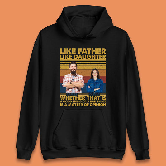 Personalised Like Father Like Daughter Unisex Hoodie