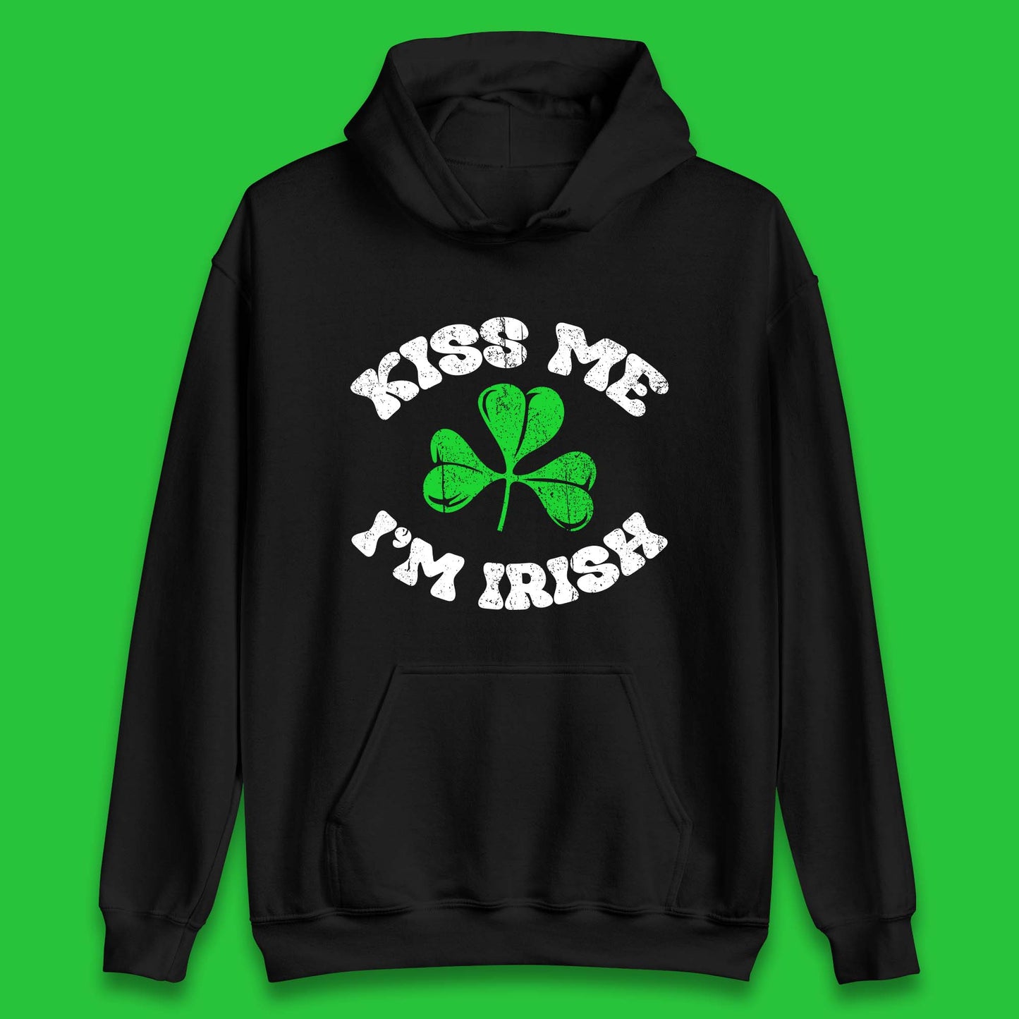 Kiss Me I'm Irish St. Patrick's Day Unisex Hoodie