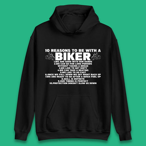 10 Reasons To Be With A Biker Unisex Hoodie