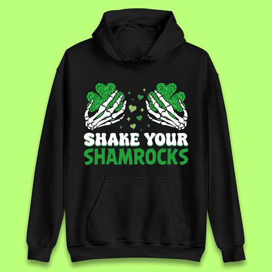 Shake Your Shamrocks Saint Patrick Unisex Hoodie