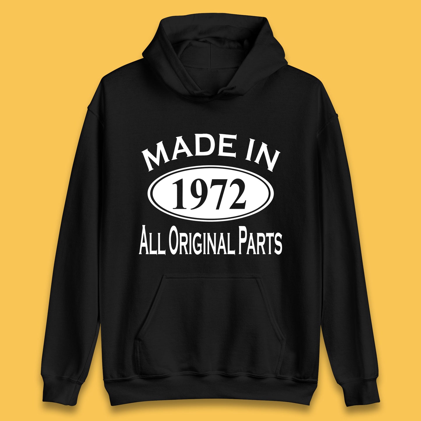 Made In 1972 All Original Parts Vintage Retro 51st Birthday Funny 51 Years Old Birthday Gift Unisex Hoodie