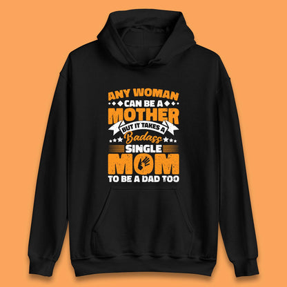 Badass Single Mom Unisex Hoodie