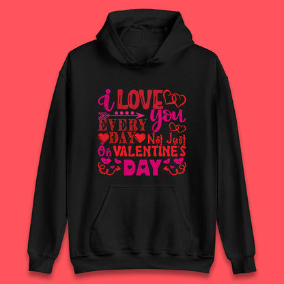 Love You Every Day Unisex Hoodie