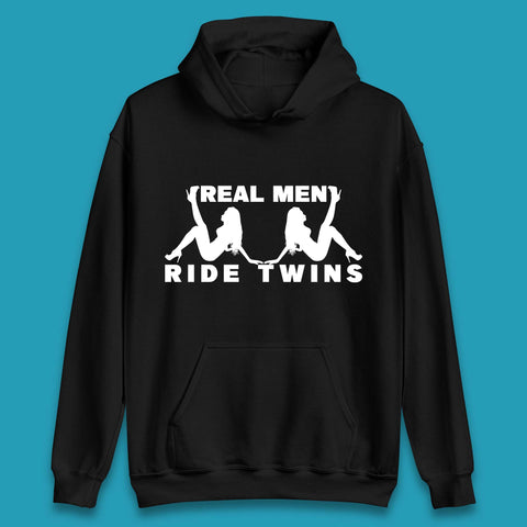 Real Men Ride Twins Unisex Hoodie