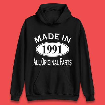 Made In 1991 All Original Parts Vintage Retro 32nd Birthday Funny 32 Years Old Birthday Gift Unisex Hoodie