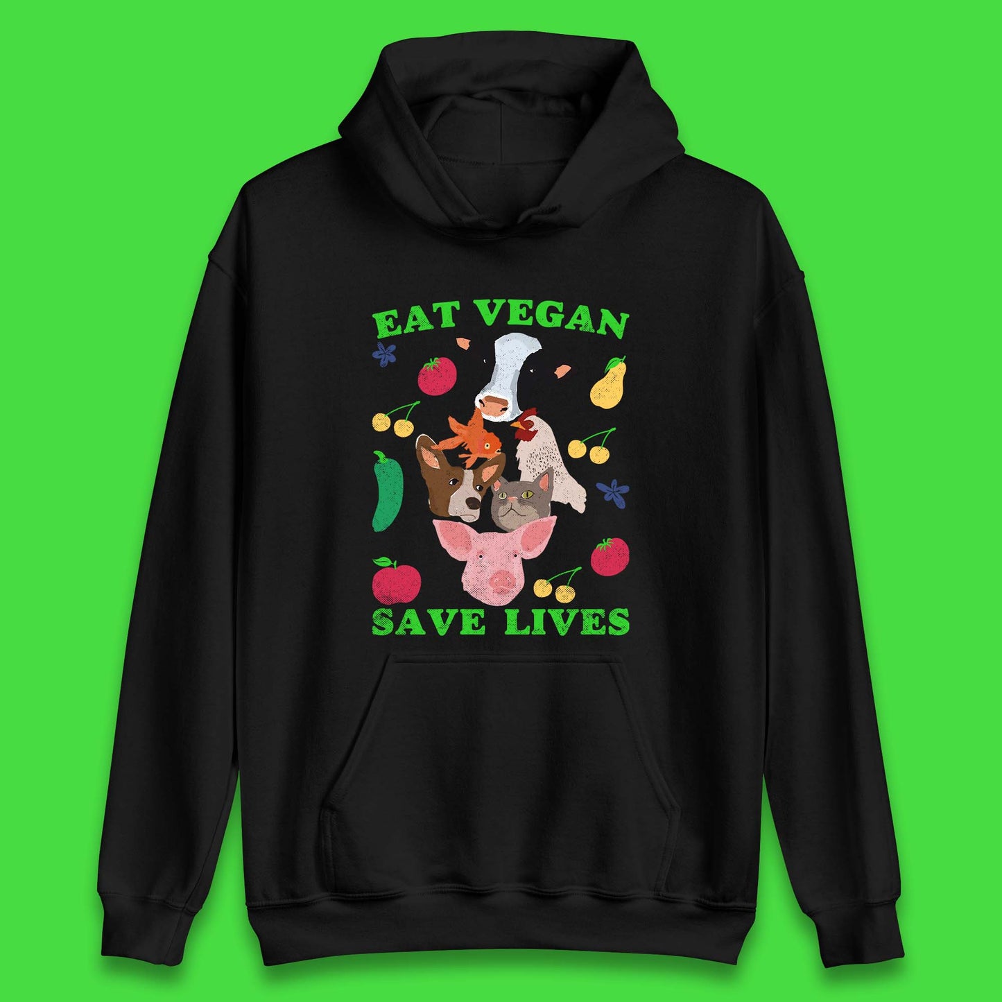 Eat Vegan Save Lives Unisex Hoodie