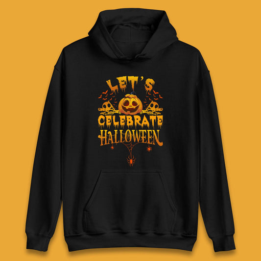 Let's Celebrate Halloween Horror Evil Pumpkin Scary Spooky Unisex Hoodie