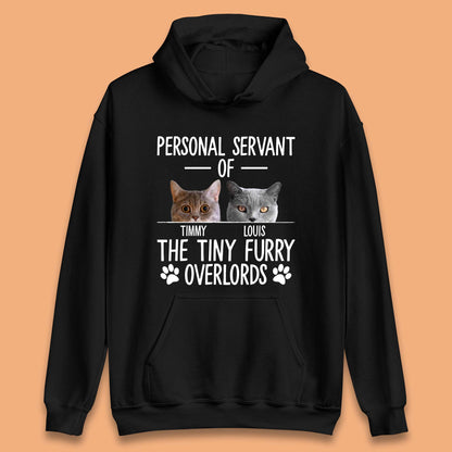 Personalised Servant Of The Tiny Furry Overlords Unisex Hoodie