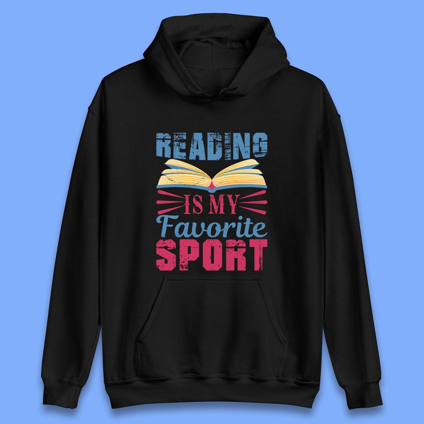 Reading Is My Favorite Sport Unisex Hoodie