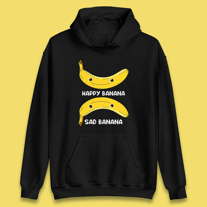 Happy Banana Sad Banana Funny Meme Pun Joke Smiling Face Unisex Hoodie