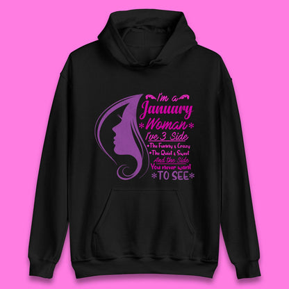 I'm A january Woman I've 3 Side Unisex Hoodie