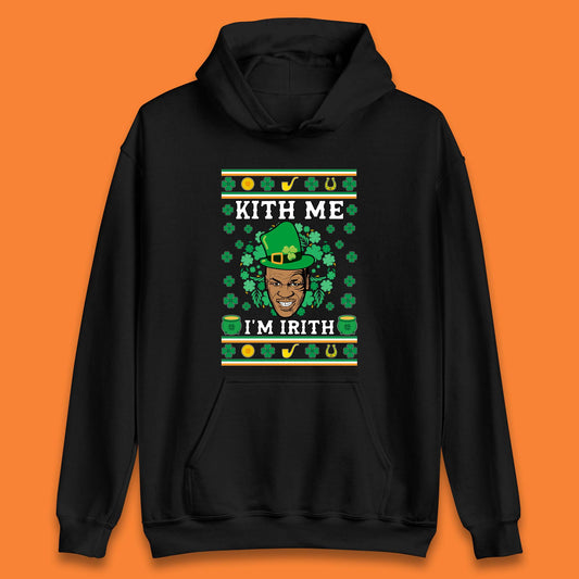 Kith Me I'm Irith Unisex Hoodie