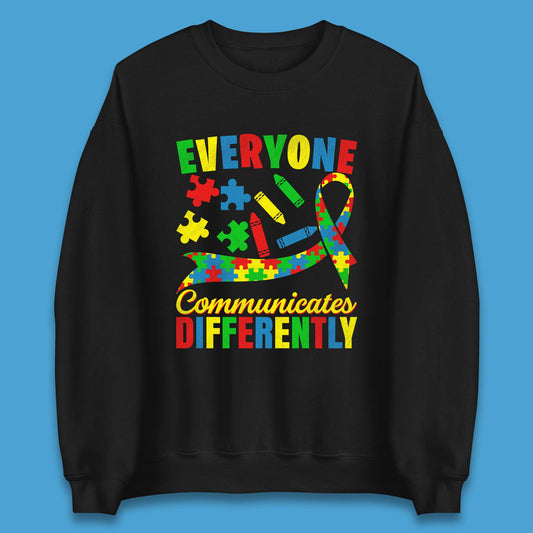 Everyone Communicates Differently Unisex Sweatshirt