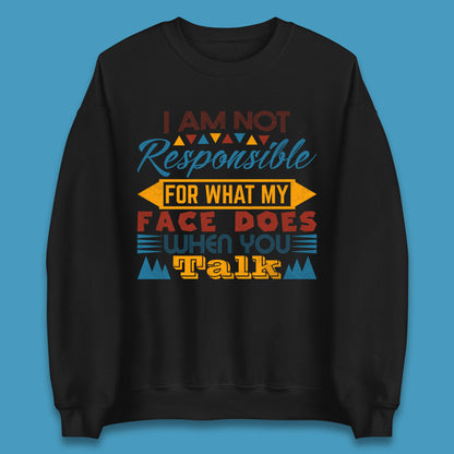 Funny Sarcastic Hilarious Quotes Unisex Sweatshirt