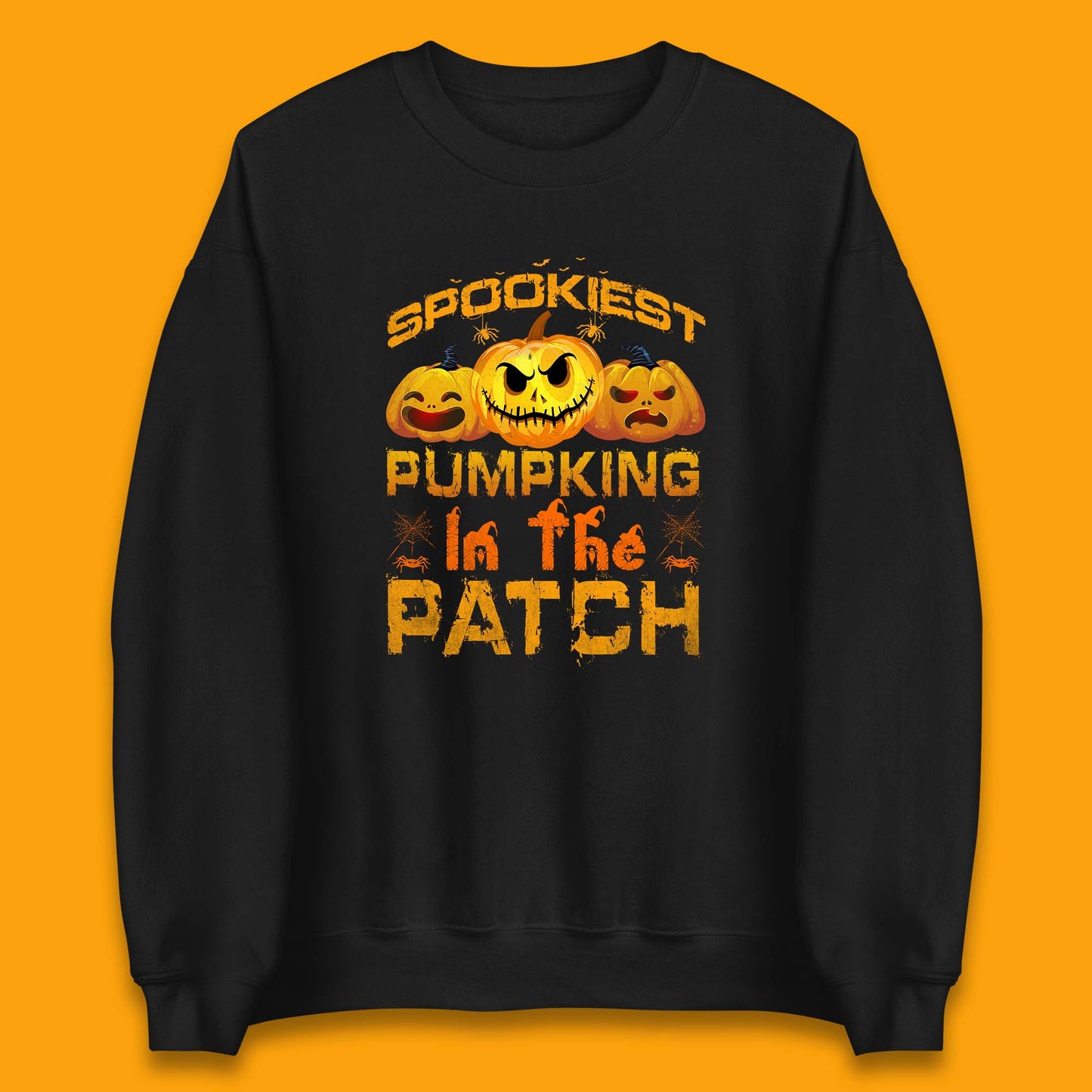 Spookiest Pumpkin In The Patch Spooky Season Happy Halloween Unisex Sweatshirt