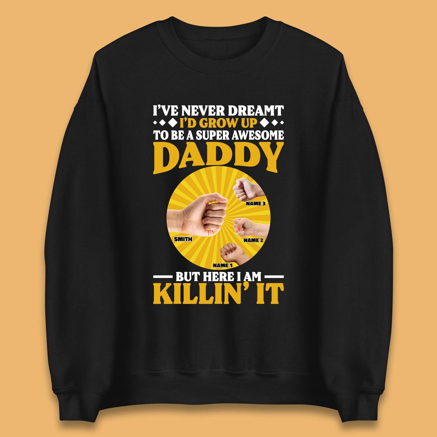 Personalised To Be A Super Awesome Daddy Unisex Sweatshirt