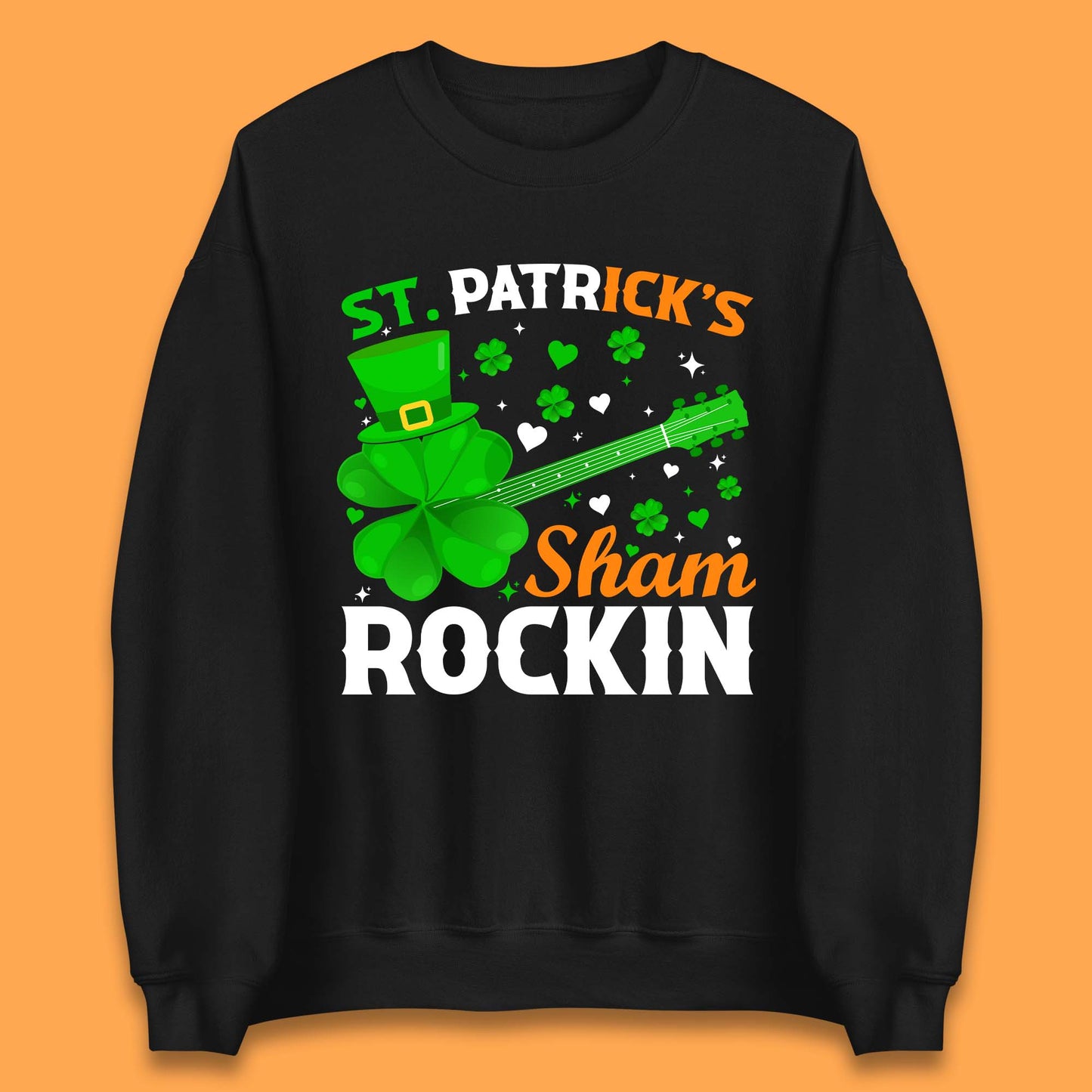 St. Patrick's Sham Rockin Unisex Sweatshirt