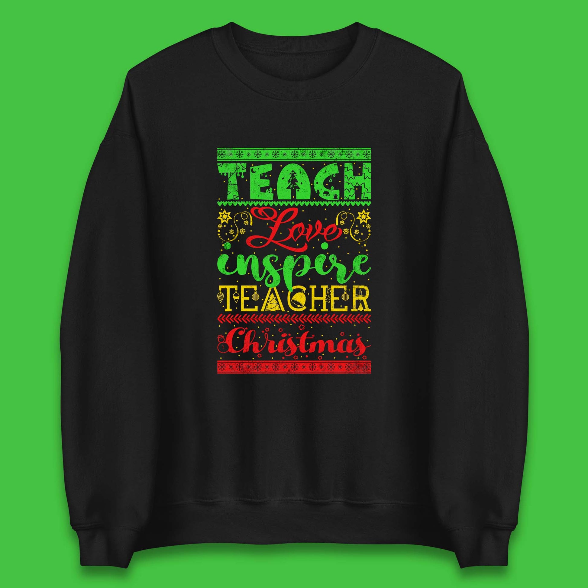 teach love inspire teacher christmas sweatshirt