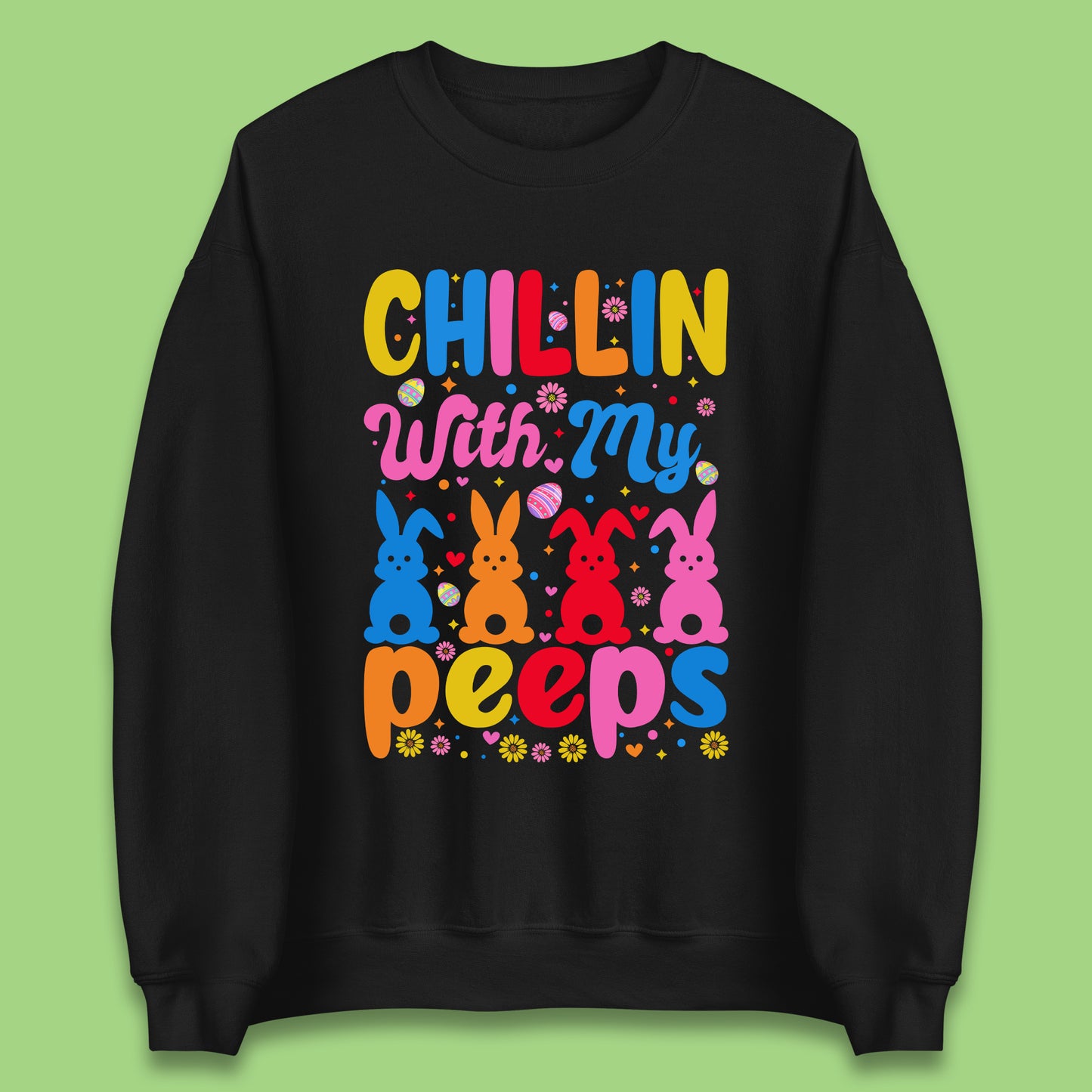 Chillin With My Peeps Unisex Sweatshirt