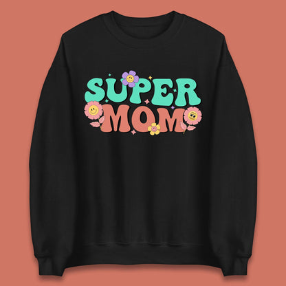 Super Mom Unisex Sweatshirt