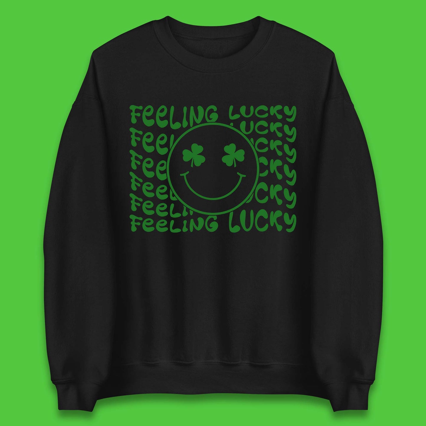 Feeling Lucky Smiley Shamrock Unisex Sweatshirt