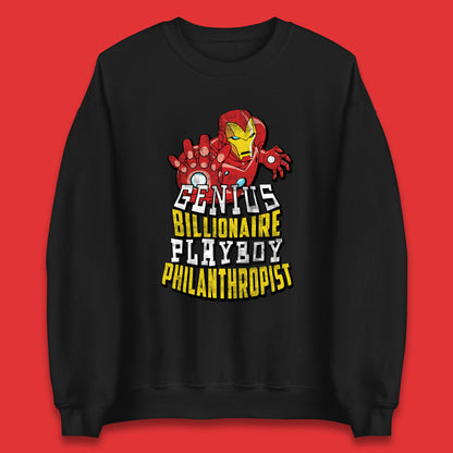 Tony Stark Quote Genius Billionaire Playboy Philanthropist Marvel Avenger Iron Man Superhero Movie Character Unisex Sweatshirt