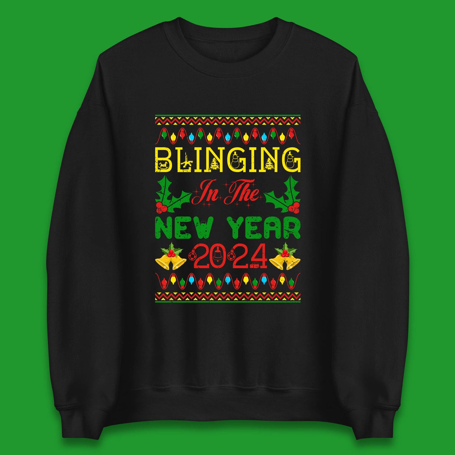 Blinging In The New Year 2024 Christmas Happy New Year Xmas Festive Celebration Unisex Sweatshirt