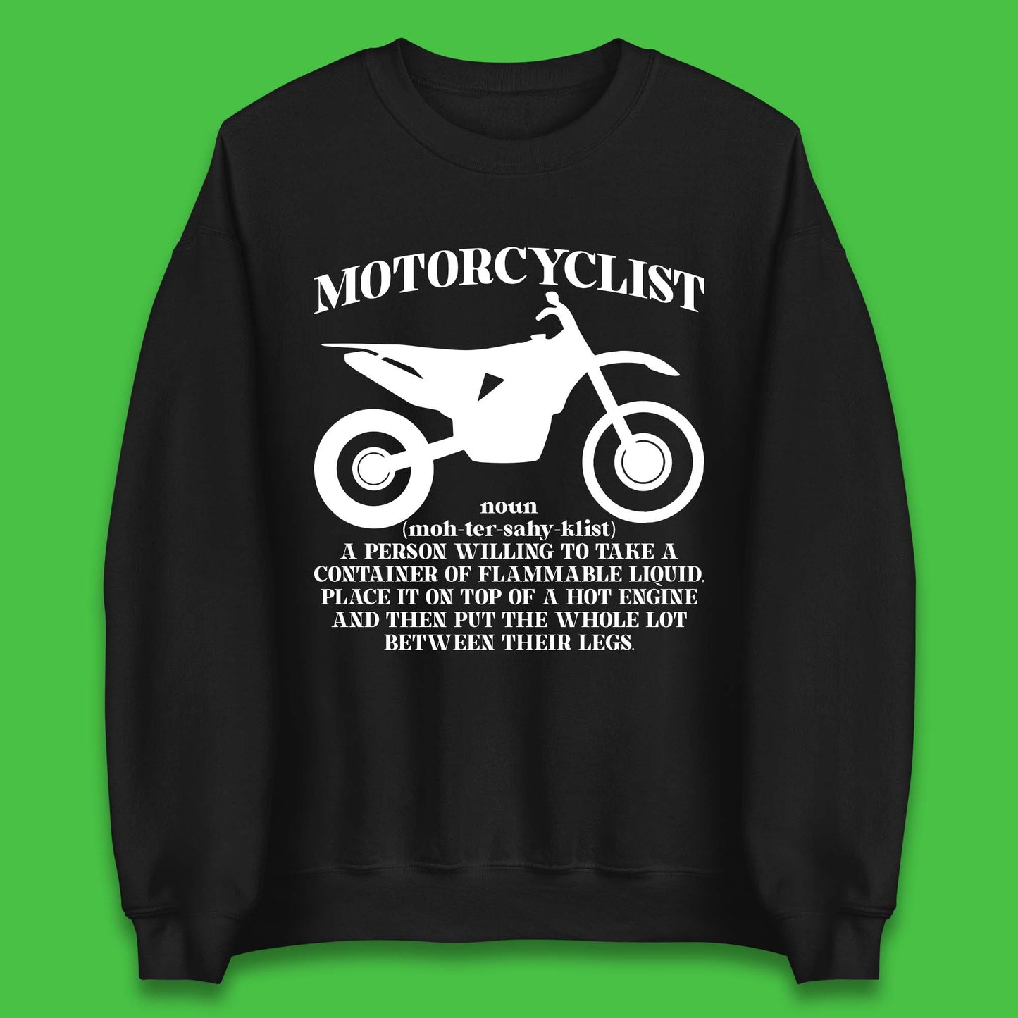 Motorcyclist Definition Unisex Sweatshirt