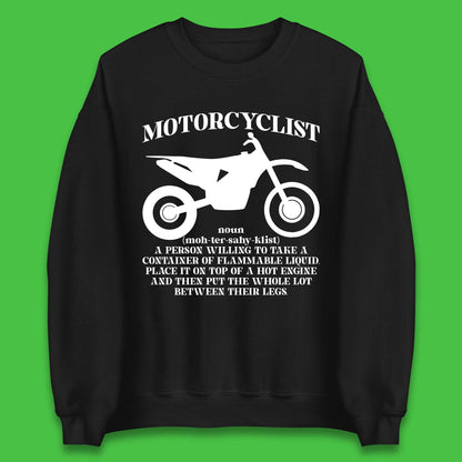 Motorcyclist Definition Unisex Sweatshirt