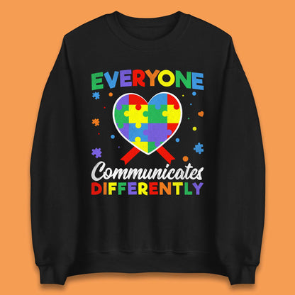 Everyone Communicates Differently Unisex Sweatshirt