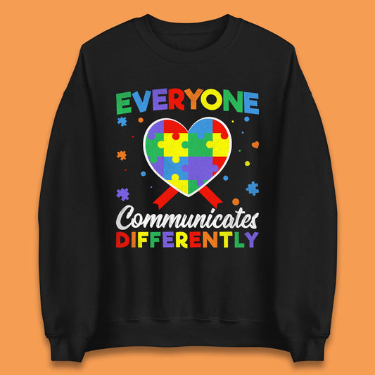 Everyone Communicates Differently Unisex Sweatshirt