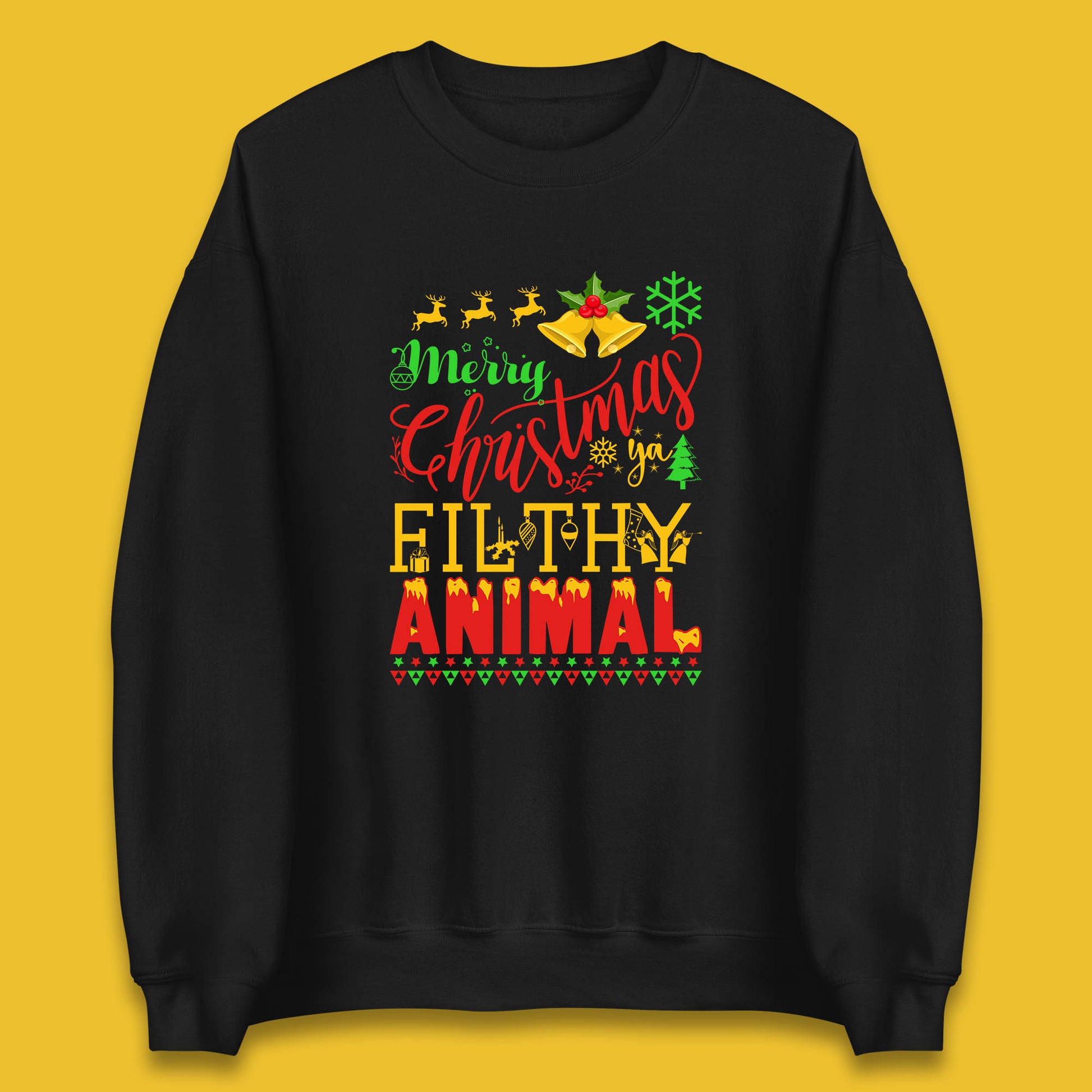 Merry Christmas Ya Filthy Animal Jumper