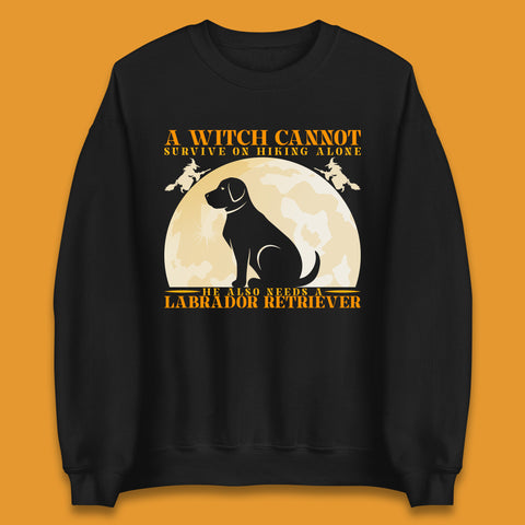 A Witch Cannot Survive On Hiking Alone Unisex Sweatshirt