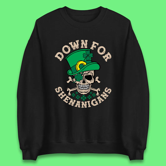 Down For Shenanigans Unisex Sweatshirt