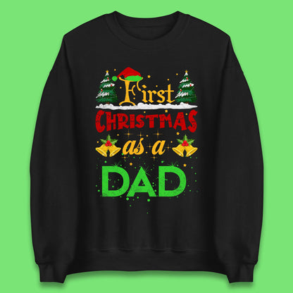 First Christmas As A Dad Unisex Sweatshirt