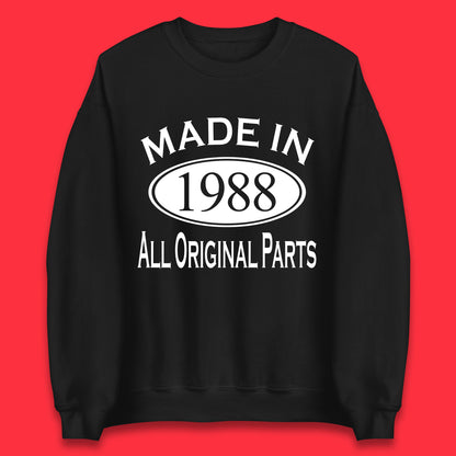 Made In 1988 All Original Parts Vintage Retro 35th Birthday Funny 35 Years Old Birthday Gift Unisex Sweatshirt