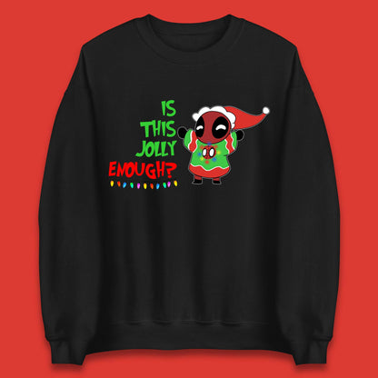 Jolly Enough Deadpool Christmas Unisex Sweatshirt