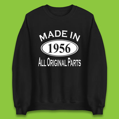 Made In 1956 All Original Parts Vintage Retro 67th Birthday Funny 67 Years Old Birthday Gift Unisex Sweatshirt