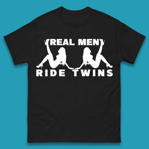 Real Men Ride Twins Mens T-Shirt