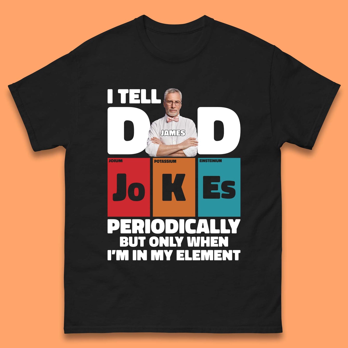 Personalised I Tell Dad Jokes Mens T-Shirt