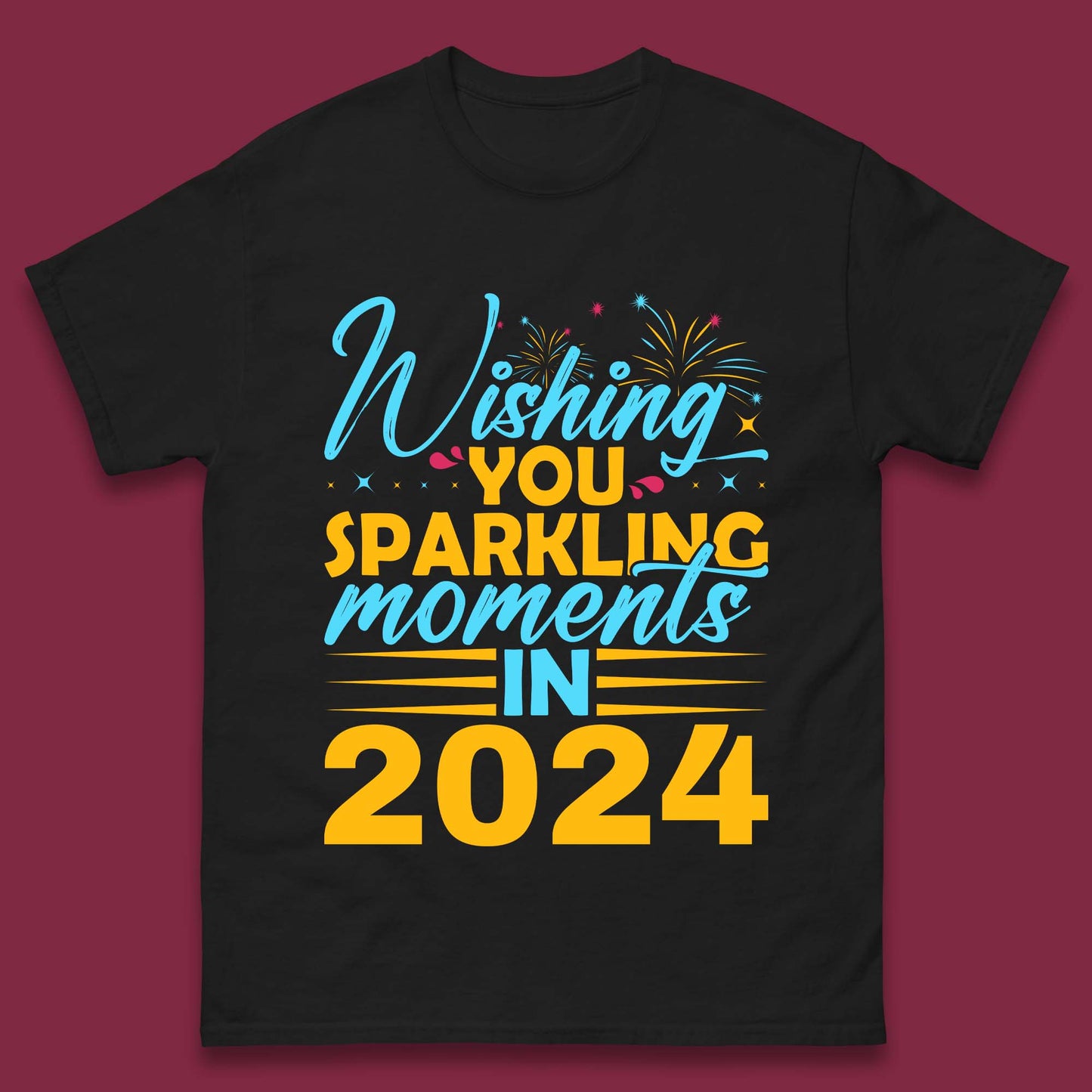 Wishing You Sparkling Moments in 2024 Mens T-Shirt