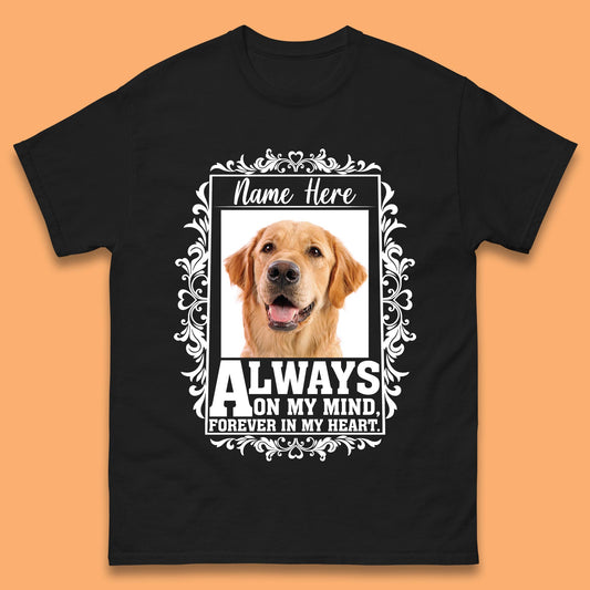 Personalised Pet Always On My Mind Forever In My Heart Custom Photo Memorial Mens Tee Top