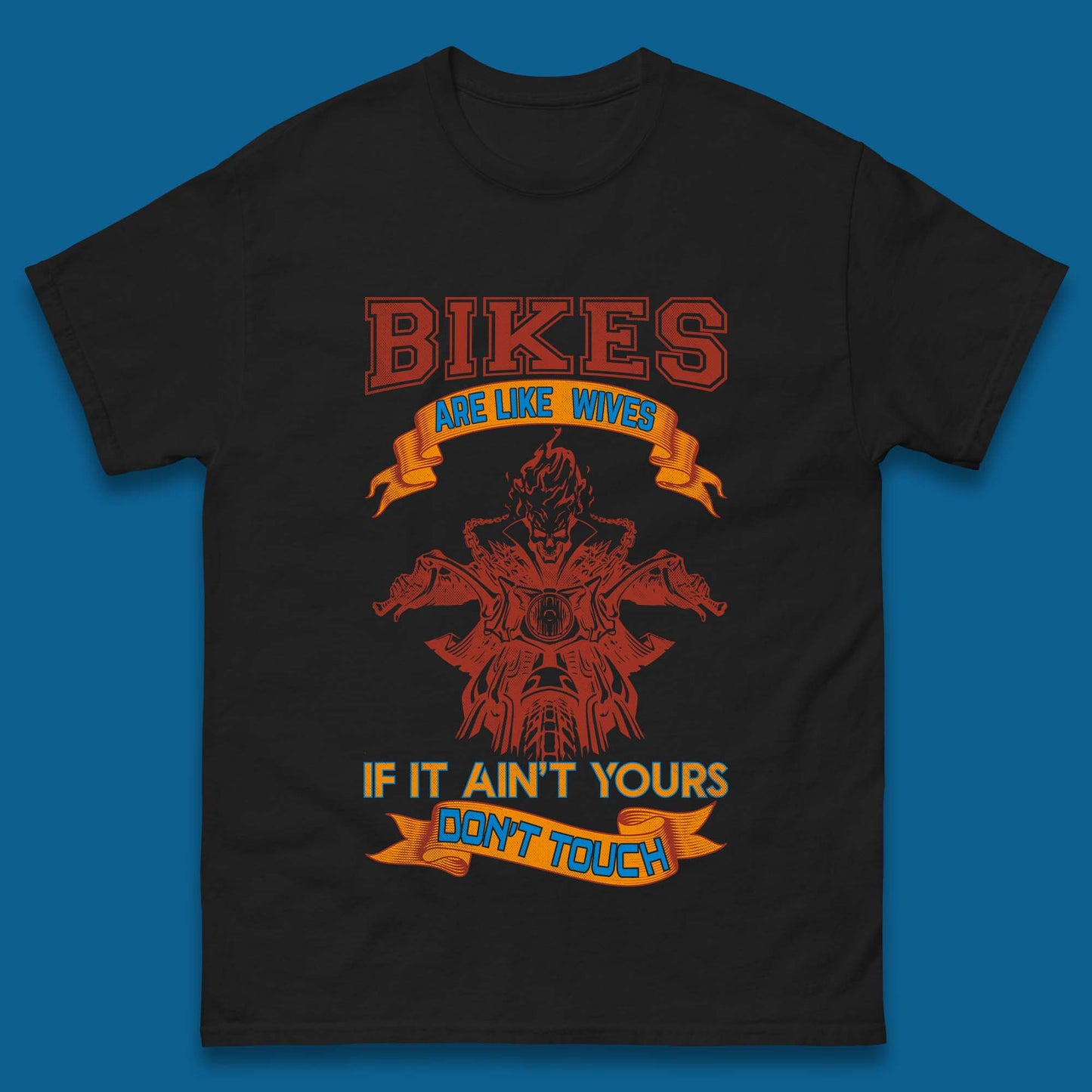 Bikes Are Like Wives Mens T-Shirt