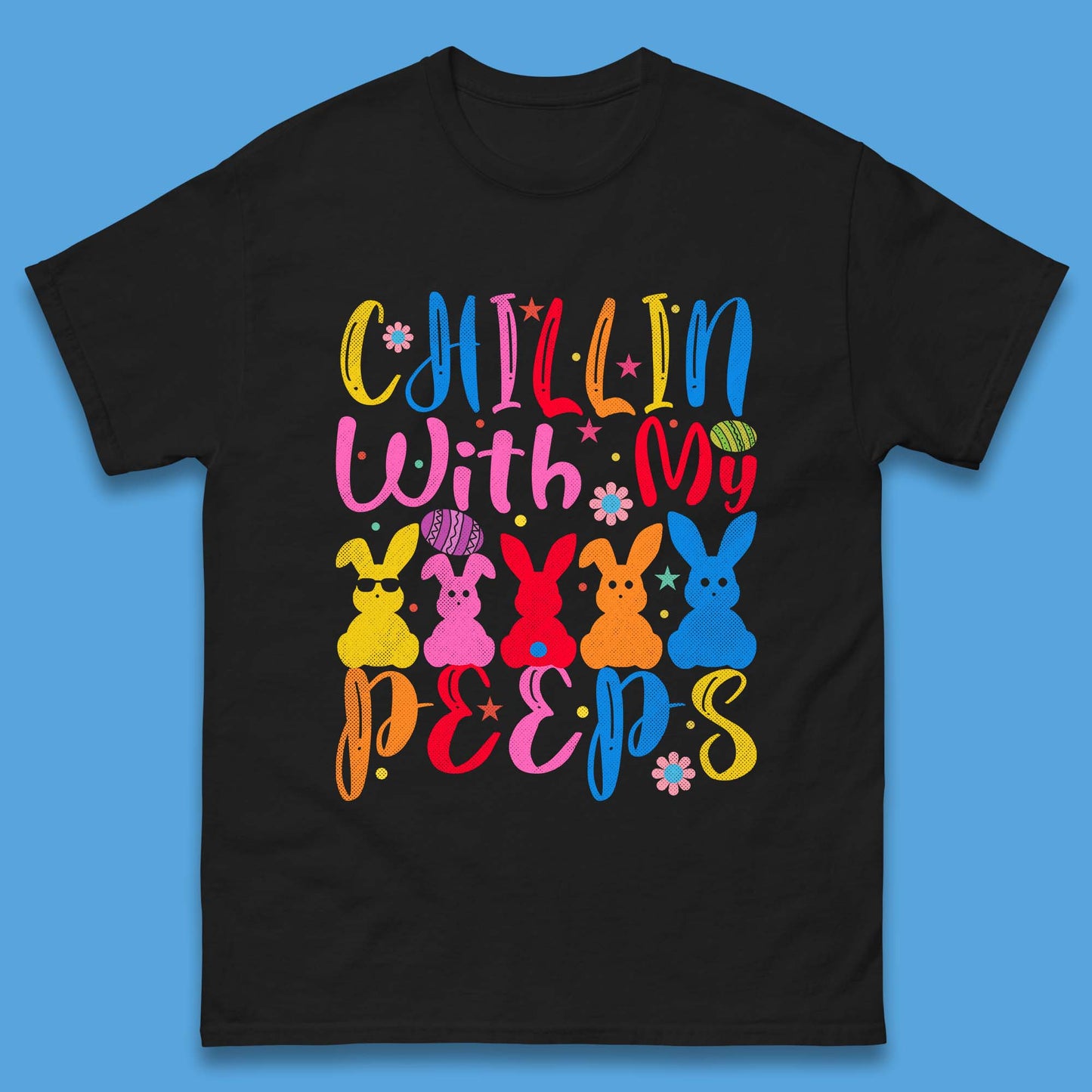 Chillin With My Peeps Mens T-Shirt