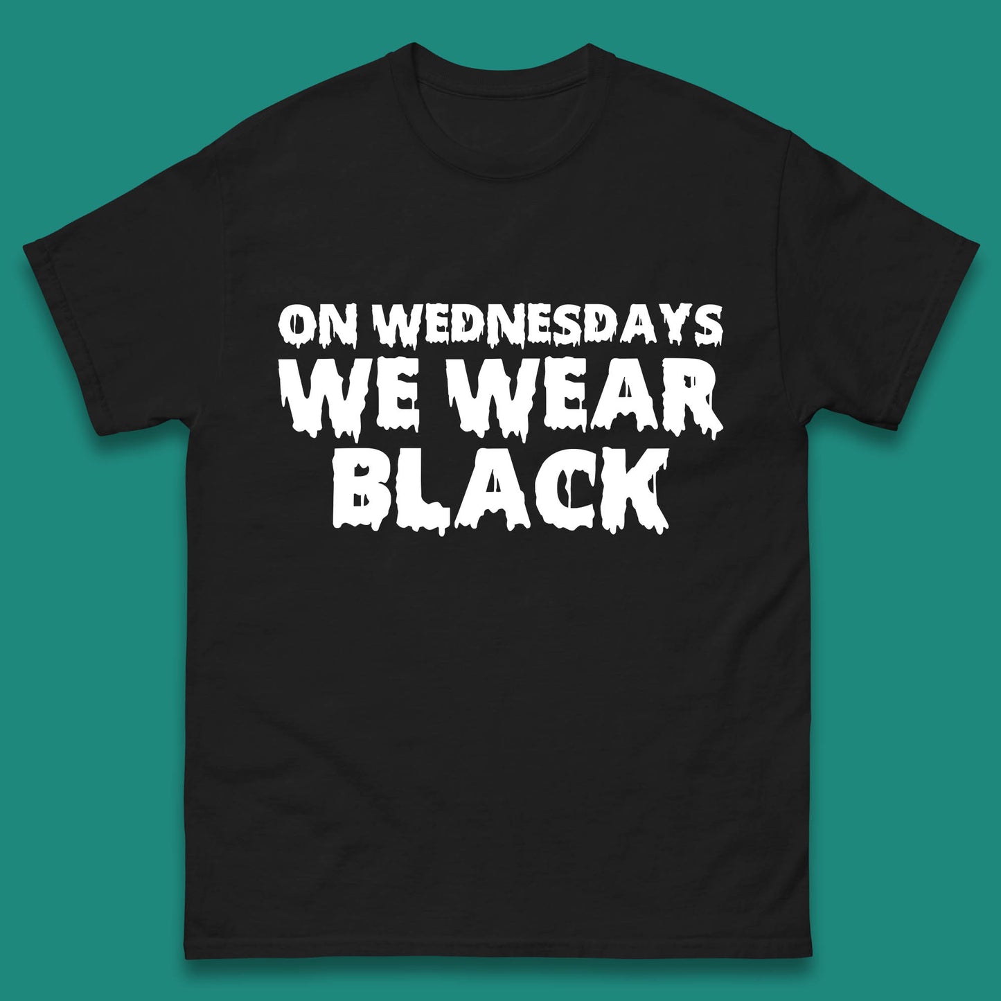 On Wednesday We Wear Black Halloween Wednesday Addams Horror Movie Trending Tv Series Mens Tee Top