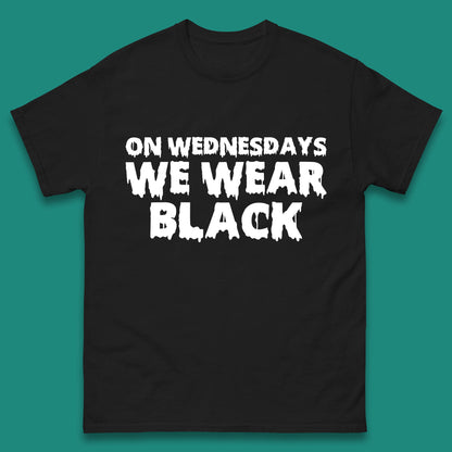 On Wednesday We Wear Black Halloween Wednesday Addams Horror Movie Trending Tv Series Mens Tee Top