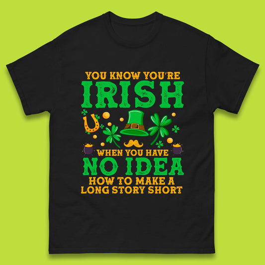 You Know You're Irish Mens T-Shirt