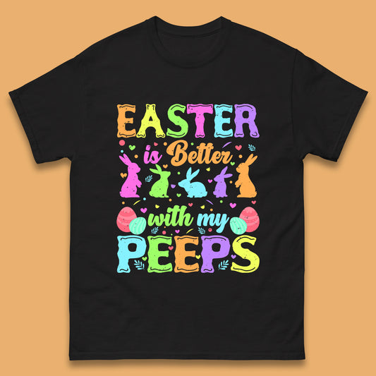 Easter Better With My Peeps Mens T-Shirt