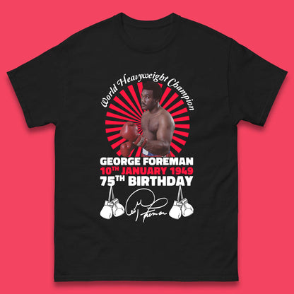 George Foreman 75th Birthday Mens T-Shirt